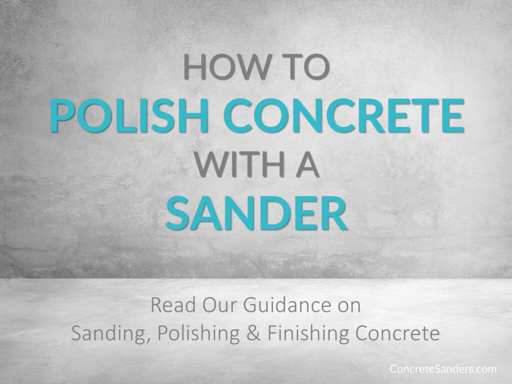 How to polish concrete with a sander